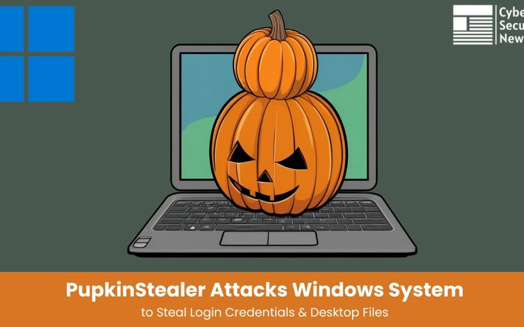“PupkinStealer: New Windows Malware Targeting Login Credentials and Desktop Data”